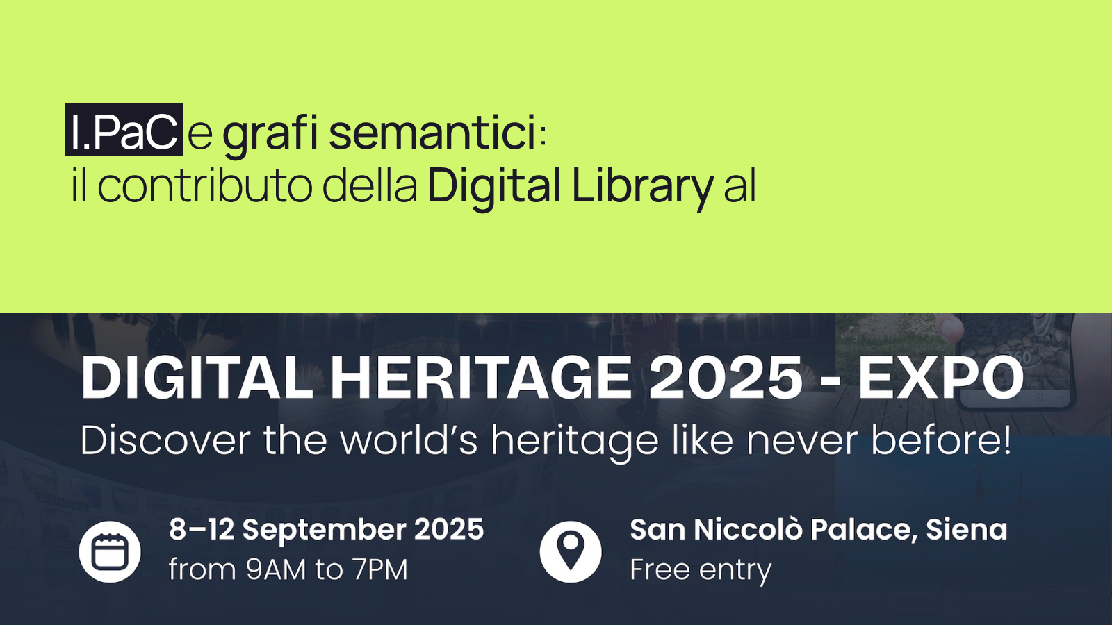I.PaC e grafi semantici: il contributo della Digital Library al Digital Heritage 2025
