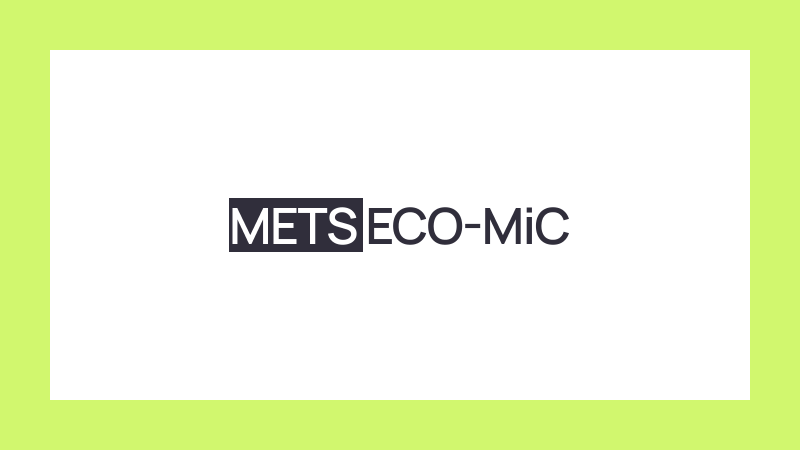 METS ECO-MiC