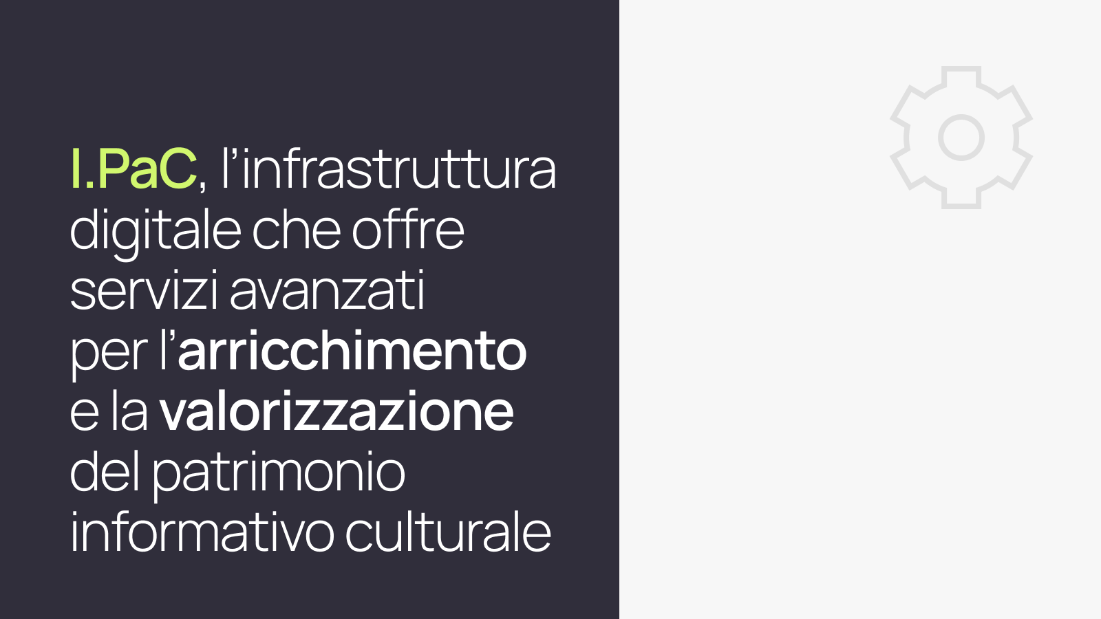 I.PaC, il motore tecnologico dell’ecosistema 
Ecomic 