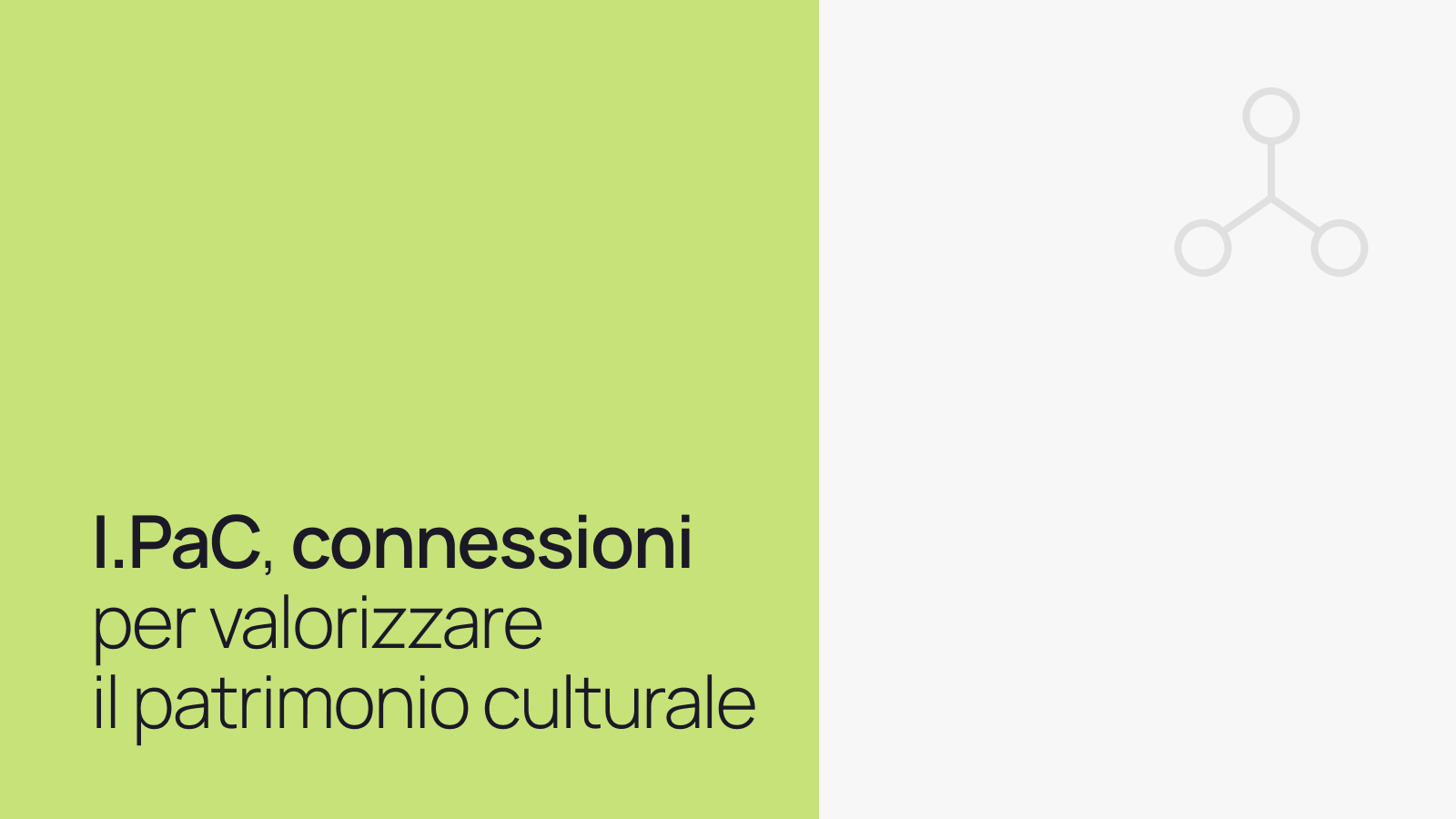 I servizi di I.PaC: gestione, arricchimento e accesso